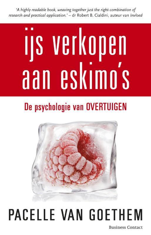 IJs verkopen aan Eskimos 9789047001836 Pacelle van Goethem, Boeken, Economie, Management en Marketing, Zo goed als nieuw, Verzenden