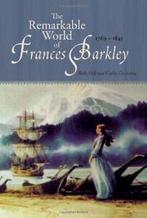 The Remarkable World of Frances Barkley: 1769-1845 By Cathy, Beth Hill, Cathy Converse, Verzenden