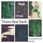 Trees that bark 9789493198548 Mark Kohn, Verzenden, Zo goed als nieuw, Mark Kohn