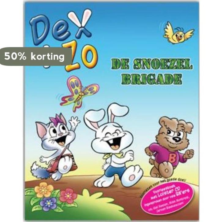 De snoezel Birgade / Dex + Zo / 1 9789081670319, Livres, Livres pour enfants | 0 an et plus, Envoi