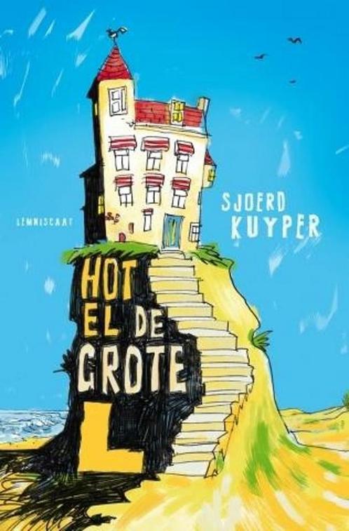 Hotel de grote L 9789047705420 Sjoerd Kuyper, Boeken, Kinderboeken | Jeugd | 10 tot 12 jaar, Zo goed als nieuw, Verzenden