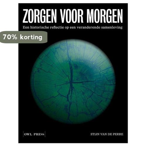 Zorgen voor morgen 9789463932110 Stijn Van De Perre, Boeken, Overige Boeken, Zo goed als nieuw, Verzenden
