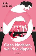 Geen kinderen, wel drie kippen 9789464101638 Sofie De Moor, Boeken, Verzenden, Gelezen, Sofie De Moor