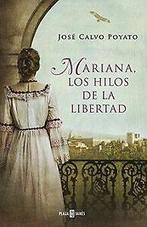 Mariana, los hilos de la libertad : Mariana Pineda ...  Book, Verzenden