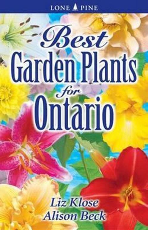 Best Garden Plants for Ontario 9781551054773, Livres, Livres Autre, Envoi