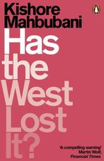 Has the West Lost It? 9780141986531 Kishore Mahbubani, Boeken, Verzenden, Gelezen, Kishore Mahbubani