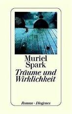 Träume und Wirklichkeit von Muriel Spark  Book, Cd's en Dvd's, Verzenden, Zo goed als nieuw