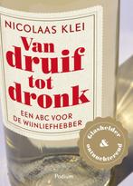 Van druif tot dronk 9789057592690 Nicolaas Klei, Boeken, Verzenden, Zo goed als nieuw, Nicolaas Klei