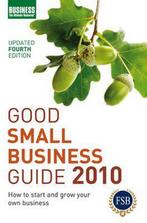 Good Small Business Guide 2010 9781408123706, Bloomsbury, Verzenden