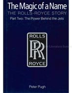 THE MAGIC OF A NAME, THE ROLLS-ROYCE STORY, THE POWER BEHI.., Ophalen of Verzenden