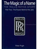 THE MAGIC OF A NAME, THE ROLLS-ROYCE STORY, THE POWER BEHI.., Nieuw, Ophalen of Verzenden