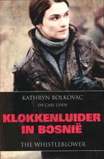 Klokkenluider in Bosnië 9789043510523 Kathryn Bolkovac, Verzenden, Kathryn Bolkovac