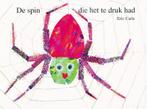 De spin die het te druk had / Gottmer-prentenboek Eric Carle, Boeken, Verzenden, Gelezen, Eric Carle