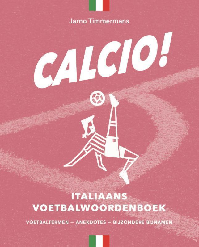 Calcio! 9789074241540 Jarno Timmermans, Boeken, Schoolboeken, Zo goed als nieuw, Verzenden