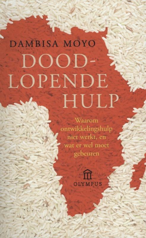 Doodlopende hulp 9789046701942 Dambisa Moyo, Boeken, Politiek en Maatschappij, Gelezen, Verzenden