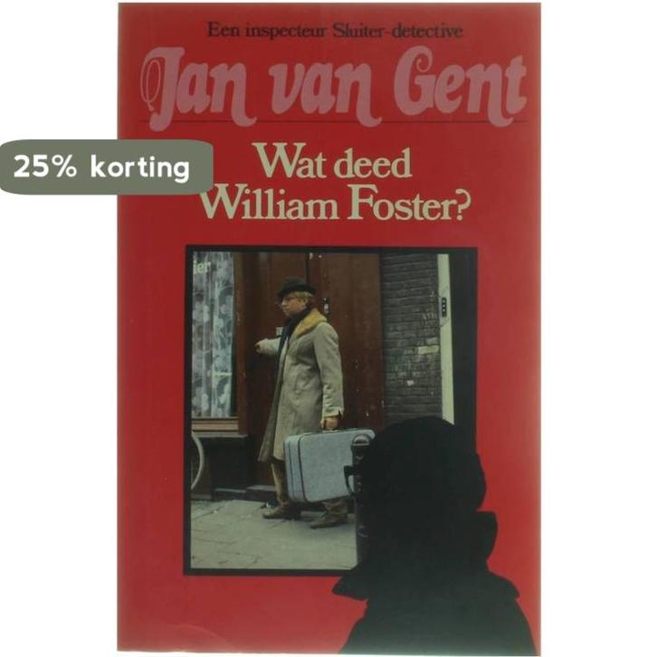 Wat deed William Foster? 9789021828565 Gent, Boeken, Overige Boeken, Gelezen, Verzenden