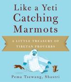 Like a Yeti Catching Marmots 9781614290001, Boeken, Zo goed als nieuw, Pema Tsewang Shastri, Shastri Pema Tsewang, Verzenden