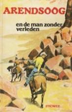 Arendsoog en de man zonder verleden 9789085198437 P. Nowee, Verzenden, Gelezen, P. Nowee