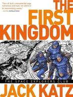 The First Kingdom, Vol 5 - The Space Explorers Club, Boeken, Jack Katz, Jack Katz, Zo goed als nieuw, Verzenden