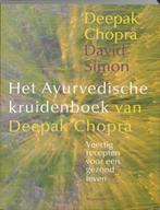 Het Ayurvedische kruidenboek 9789069635835, Boeken, Gelezen, Deepak Chopra, David Simon, Verzenden