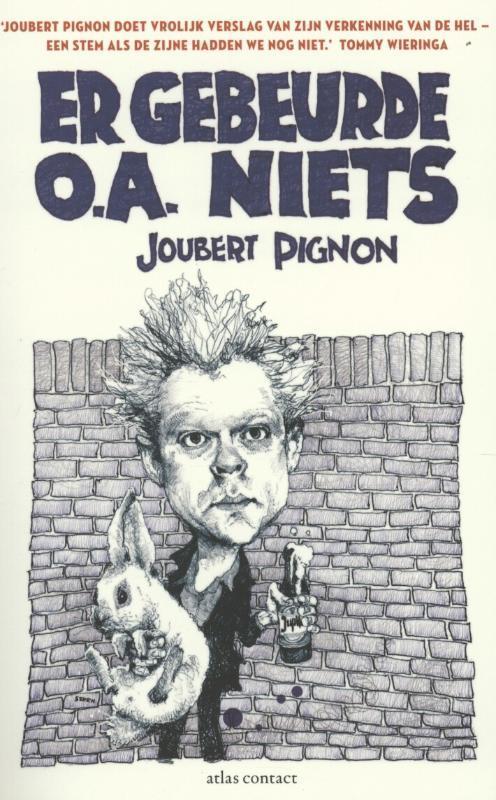 Er gebeurde o.a. niets 9789045021447 Joubert Pignon, Boeken, Literatuur, Zo goed als nieuw, Verzenden