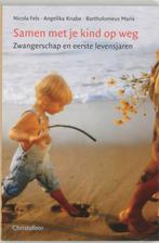 Samen met je kind op weg 9789062387830 N. Fels, Boeken, Verzenden, Gelezen, N. Fels