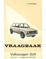 1974 - 1979 VOLKSWAGEN GOLF BENZINE VRAAGBAAK NEDERLANDS, Autos : Divers, Modes d'emploi & Notices d'utilisation