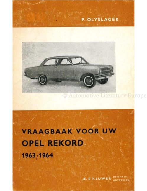 1963 - 1964 OPEL REKORD, VRAAGBAAK NEDERLANDS, Auto diversen, Handleidingen en Instructieboekjes