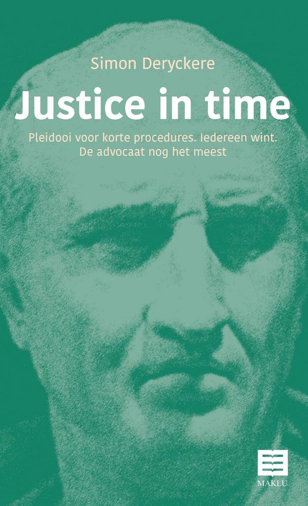 Justice in time 9789046610206 Simon Deryckere, Boeken, Wetenschap, Zo goed als nieuw, Verzenden