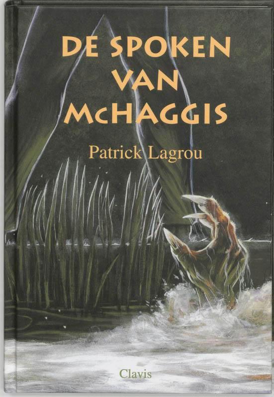 De spoken van McHaggis 9789068228779 Patrick Lagrou, Boeken, Kinderboeken | Jeugd | 13 jaar en ouder, Gelezen, Verzenden