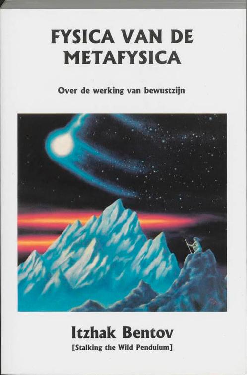 Fysica van de metafysica 9789075636109 I. Bentov, Boeken, Filosofie, Gelezen, Verzenden