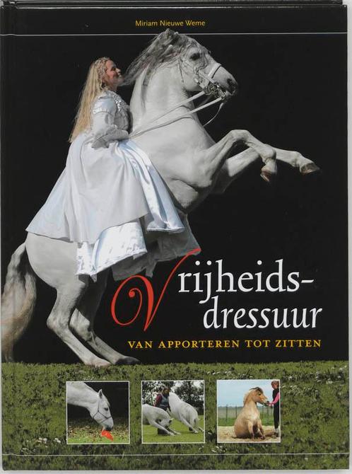 Vrijheidsdressuur 9789058213457 Miriam Nieuwe Weme, Livres, Loisirs & Temps libre, Envoi