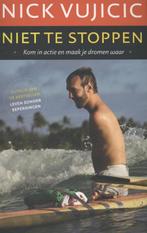Niet te stoppen 9789043521376 Nick Vujicic, Boeken, Verzenden, Zo goed als nieuw, Nick Vujicic