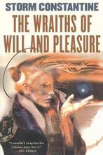 The Wraiths of Will and Pleasure 9780765303493, Storm Constantine, Verzenden