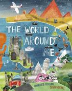 The World Around Me 9780711258150 Charlotte Guillain, Verzenden, Zo goed als nieuw, Charlotte Guillain