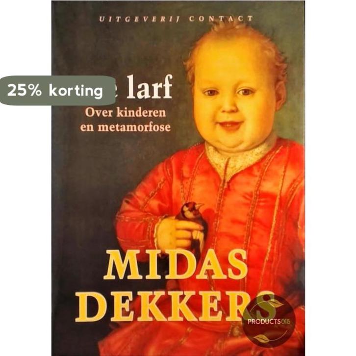De larf 9789025412968 Midas Dekkers, Boeken, Wetenschap, Gelezen, Verzenden