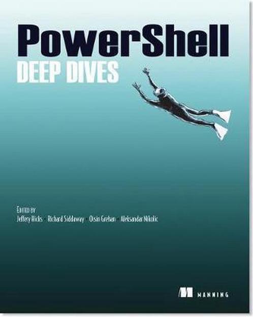 PowerShell Deep Dives 9781617291319, Livres, Livres Autre, Envoi