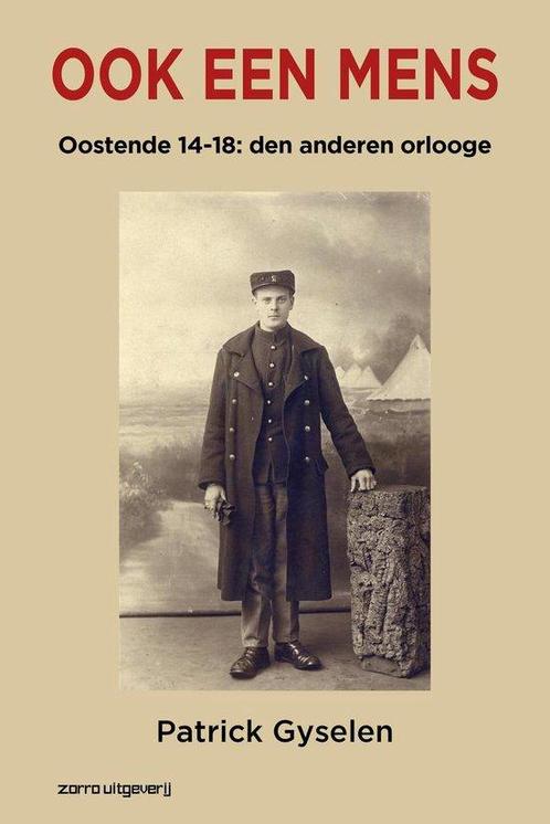 Ook een mens 9789461680358 Patrick Gyselen, Boeken, Oorlog en Militair, Gelezen, Verzenden