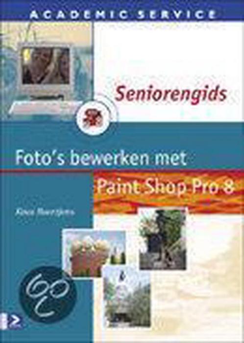 Fotos bewerken met Paint Shop Pro 8 / Seniorengids, Boeken, Informatica en Computer, Gelezen, Verzenden