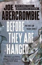 Before They Are Hanged 9780316387354 Joe Abercrombie, Boeken, Verzenden, Gelezen, Joe Abercrombie