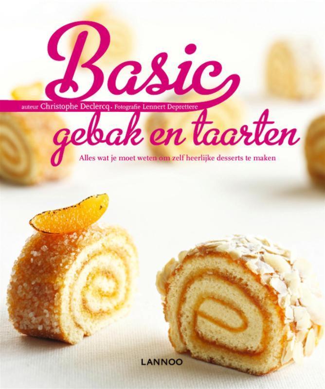 Basic gebak en taarten 9789020985306 C. Declercq, Boeken, Kookboeken, Gelezen, Verzenden