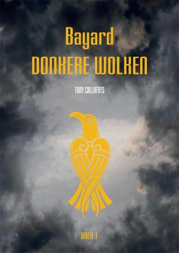 Donkere wolken / Bayard / 1 9789460796098 Tony Callaerts, Verzenden, Tony Callaerts