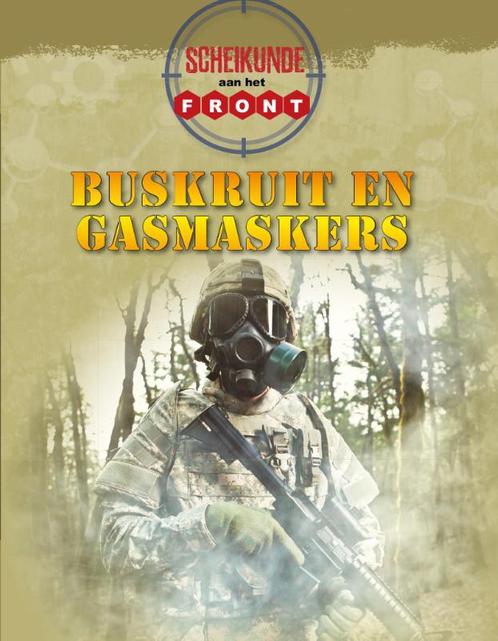 Scheikunde aan het front / Buskruit en gasmaskers / Aan het, Boeken, Overige Boeken, Zo goed als nieuw, Verzenden