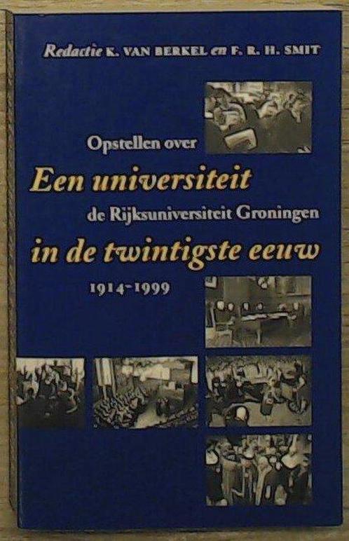 Een universiteit in de twintigste eeuw 9789080493322, Boeken, Reisgidsen, Gelezen, Verzenden