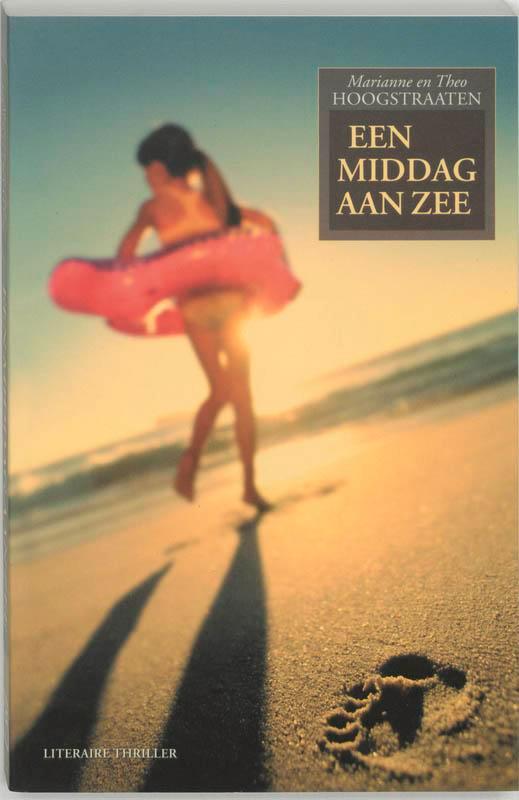 Een middag aan zee 9789026122453 Theo Hoogstraaten, Boeken, Thrillers, Gelezen, Verzenden