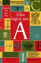 Alles begint met A (9789463361057, Diedrik Van der Wal), Livres, Livres Autre, Verzenden