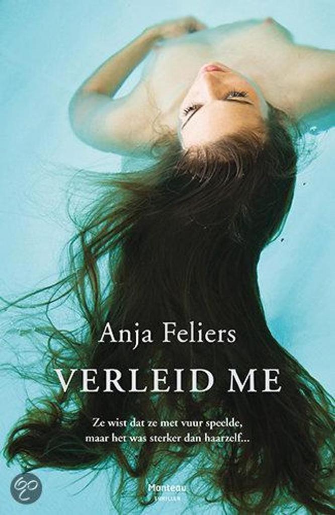 Verleid me 9789022325667 Anja Feliers, Boeken, Thrillers, Zo goed als nieuw, Verzenden
