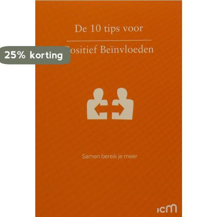 de 10 tips voor Positief Beïnvloeden 9789082050271, Boeken, Schoolboeken, Gelezen, Verzenden