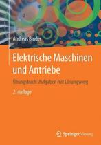 Elektrische Maschinen und Antriebe 9783662535424, Andreas Binder, Andreas (Mathconsult Gmbh) Binder, Verzenden