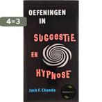 Oefeningen in suggestie en hypnose 9789061207399 J.F. Chandu, Boeken, Verzenden, Gelezen, J.F. Chandu